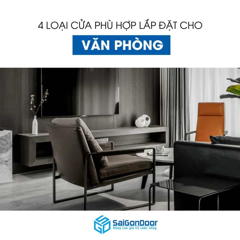 4 loại cửa phù hợp lắp đặt cho văn phòng