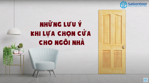 NHỮNG LƯU Ý CHI TIẾT KHI CHỌN CỬA CHO NGÔI NHÀ CỦA BẠN – SAIGONDOOR