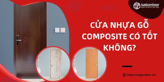 Cửa nhựa gỗ composite có tốt không