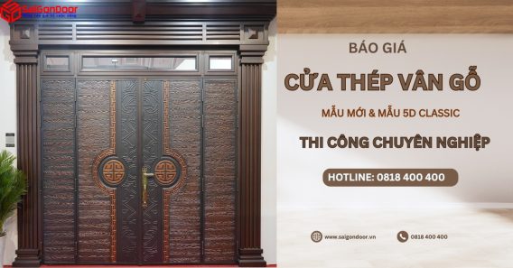 Báo Giá Cửa Thép Vân Gỗ "Chất Lượng & Giá Rẻ"