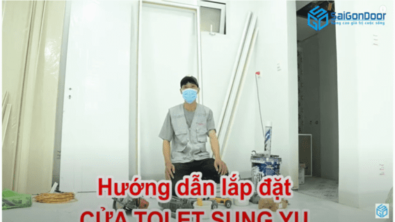 HƯỚNG DẪN LẮP ĐẶT THI CÔNG CỬA NHỰA GỖ COMPOSITE SAIGONDOOR CHỊU NƯỚC CHO CỬA TOILET, NHÀ VỆ SINH, NHÀ TẮM.