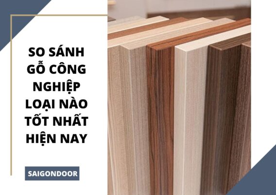 gỗ công nghiệp loại nào tốt nhất