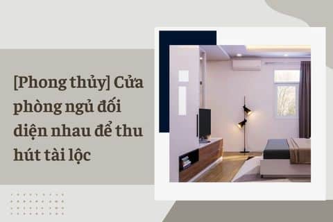 cửa phòng ngủ đối diện nhau