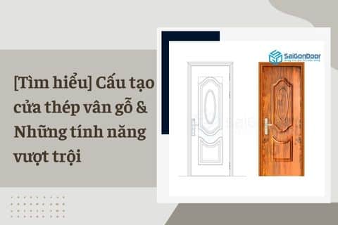 cấu tạo cửa thép vân gỗ