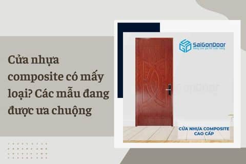 cửa nhựa composite có mấy loại