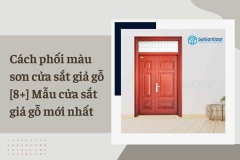 màu sơn cửa sắt giả gỗ