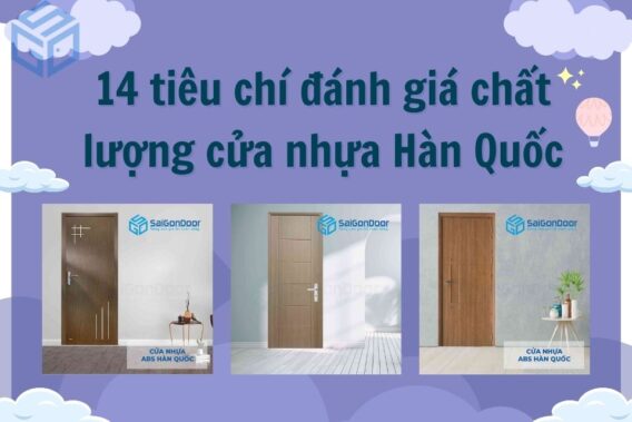 Tiêu chí đánh giá cửa nhựa Hàn Quốc