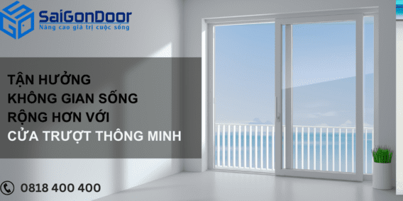 Tận hưởng không gian sống rộng hơn với cửa trượt thông minh