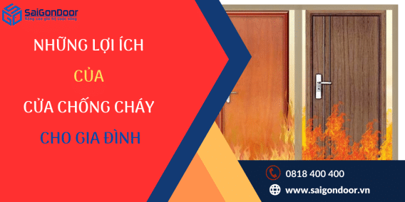 Những lợi ích của cửa chống cháy cho gia đình