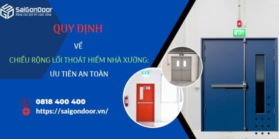 Quy định về chiều rộng lối thoát hiểm nhà xưởng