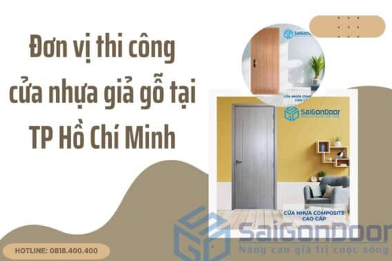 Đơn vị thi công cửa nhựa giả gỗ