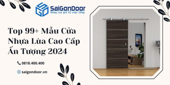 Top 99 Mau Cua Nhua Lua Cao Cap An Tuong 20241