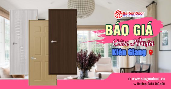 Báo Giá Cửa Nhựa Kiên Giang, Cửa Nhựa Kiên Giang Giá Rẻ