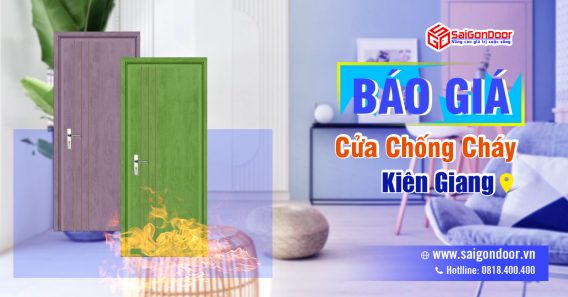  Bảng Báo Giá Cửa Chống Cháy Kiên Giang , Cửa Gỗ Chống Cháy, Cửa Thép Chống Cháy Kiên Giang