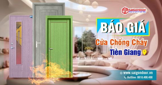  Bảng Giá Cửa Chống Cháy Tiền Giang, Cửa Gỗ Chống Cháy Tiền Giang, Cửa Thép Chống Cháy Tiền Giang