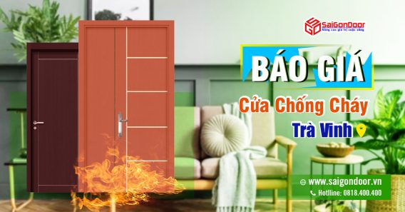 Bảng Giá Cửa Chống Cháy Trà Vinh,Cửa Gỗ Chống Cháy Trà Vinh, Cửa Thép Chống Cháy Trà Vinh