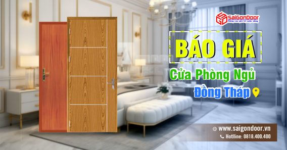 Bảng Giá Cửa Phòng Ngủ Đồng Tháp - SaiGonDoor thi công lắp đặt nhanh chóng