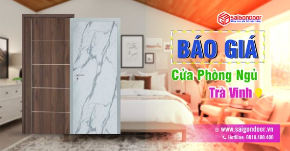 Báo Giá Cửa Phòng Ngủ Trà Vinh, Cửa Phòng Ngủ Trà Vinh Giá Rẻ