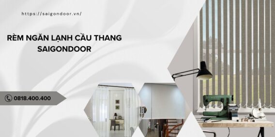 Mua rèm ngăn lạnh cầu thang SaiGonDoor