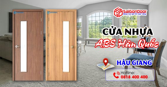 Báo Giá Thi Công Lắp Đặt Cửa Nhựa ABS Hàn Quốc Hậu Giang Giá Rẻ & Uy Tín