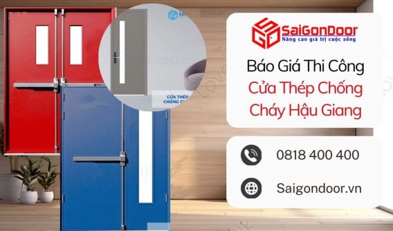 Báo Giá Thi Công Cửa Thép Chống Cháy Hậu Giang