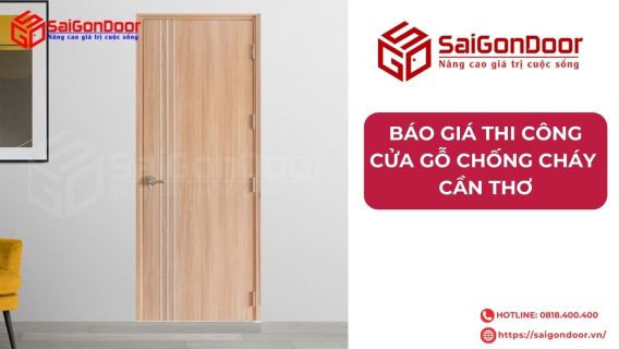 Báo giá thi công cửa gỗ chống cháy Cần Thơ