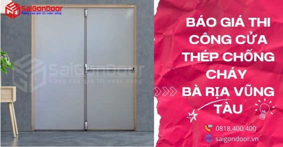 Báo giá thi công cửa thép chống cháy Bà Rịa Vũng Tàu