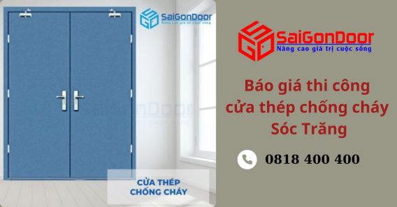 Báo Giá Thi Công Cửa Thép Chống Cháy Sóc Trăng