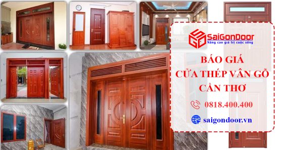 Chi Tiết | Báo Giá Thi Công Cửa Thép Vân Gỗ Cần Thơ