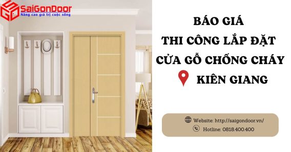 Báo giá thi công, lắp đặt cửa gỗ chống cháy Kiên Giang