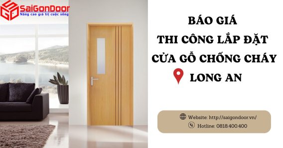 Báo giá thi công, lắp đặt cửa gỗ chống cháy Long An